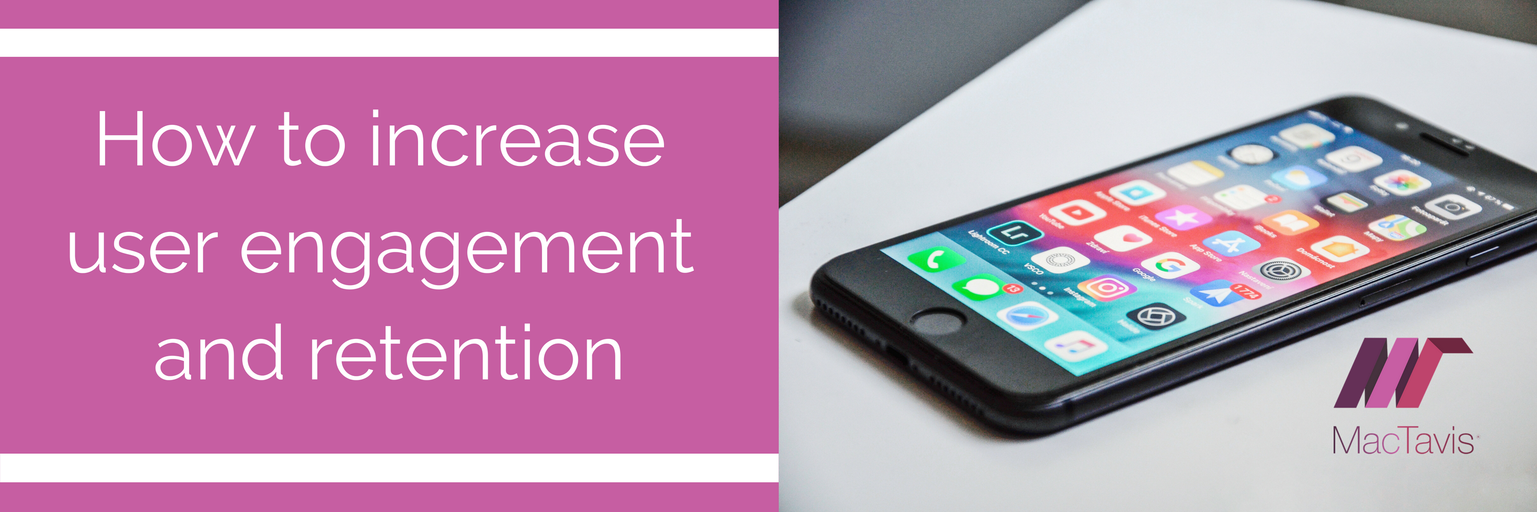 How to increase user engagement and retention for mobile applications