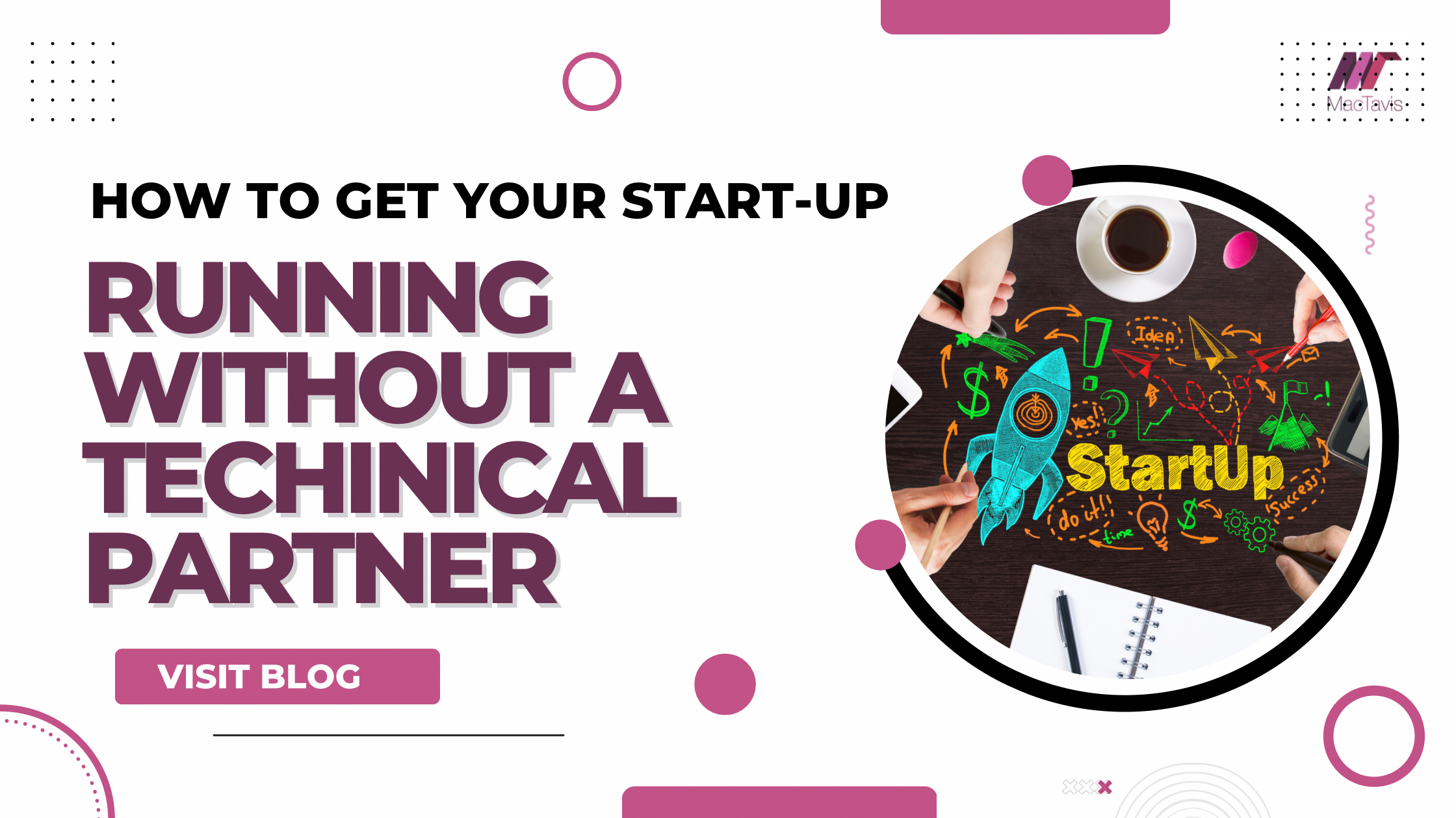 How To Get Your Start-up Running Without A Technical Co-founder